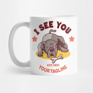 I see you bulldog Mug